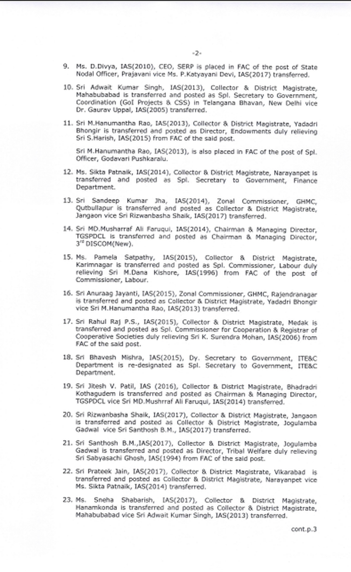 तेलंगाना सरकार ने 25 फरवरी, 2026 को वरिष्ठ आईएएस अधिकारियों सहित कई नौकरशाहों का स्थानांतरण और नई पोस्टिंग देने का आदेश जारी किया।